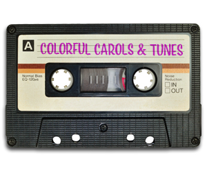 Colorful Carols & Tunes